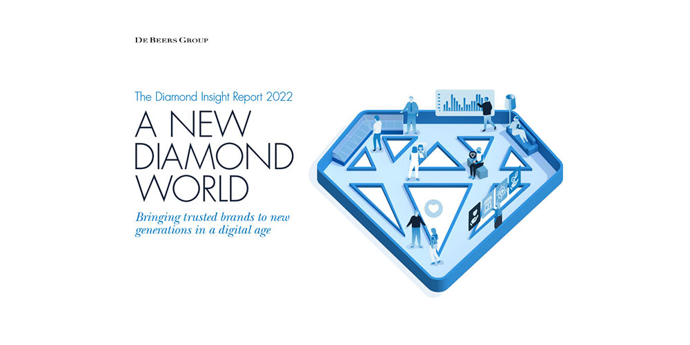De Beers Diamond Insight Report 2022 Highlights Key Trends Shaping  Consumption - India's leading B2B gem and jewellery magazine